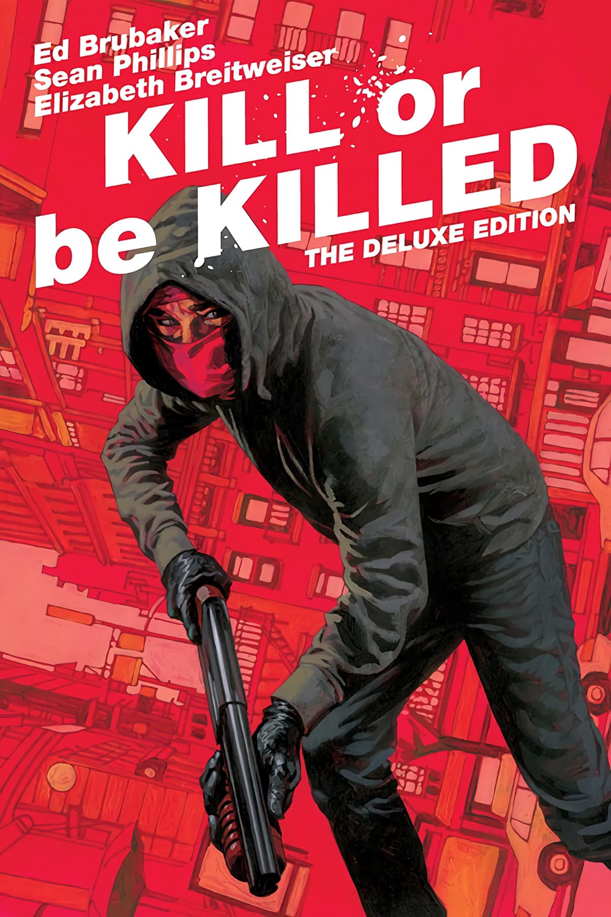 Kill or be Killed: The Deluxe Edition