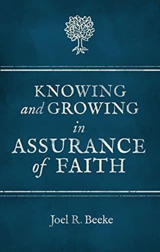 Knowing And Growing in Assurance of Faith