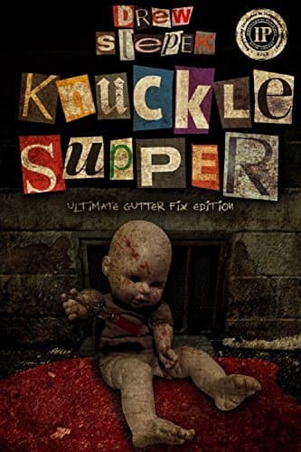 Knuckle Supper: Ultimate Gutter Fix Edition