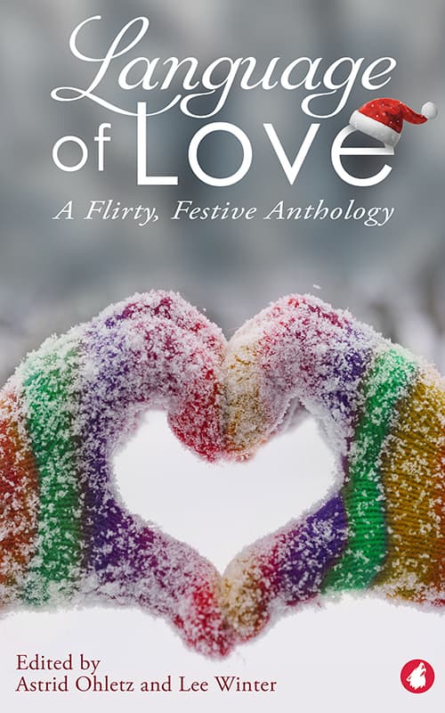 Language of Love - A Flirty, Festive Anthology