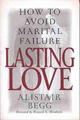 Lasting Love: How to Avoid Marital Failure