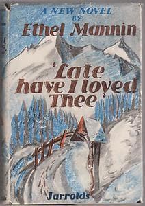 Late Have I Loved Thee