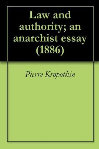 Law and authority; an anarchist essay