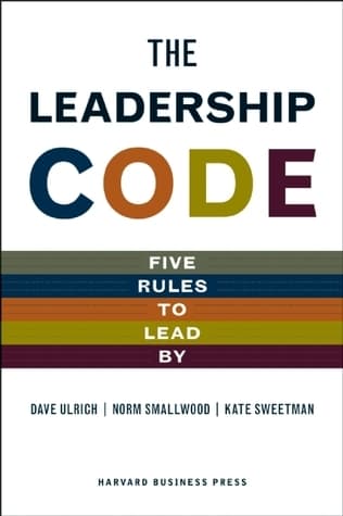 Leadership Code: Five Rules to Lead By