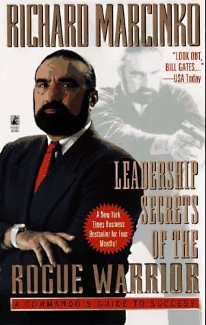 Leadership Secrets of the Rogue Warrior