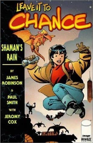 Leave It To Chance Vol. 1: Shaman's Rain
