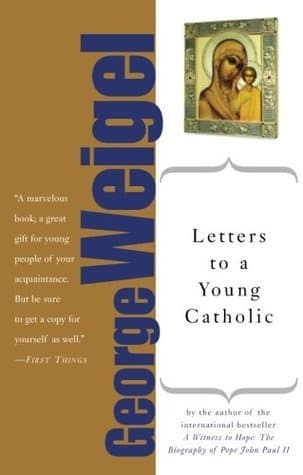 Letters to a Young Catholic