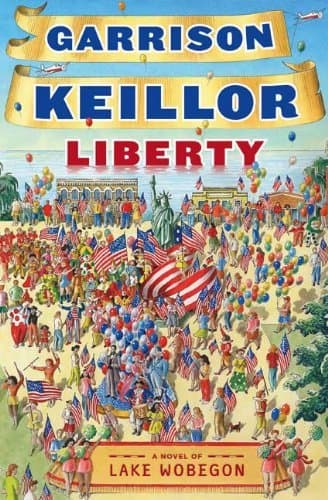 Liberty: A Novel of Lake Wobegon