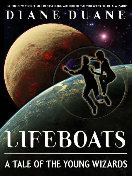 Lifeboats: A Tale of the Young Wizards