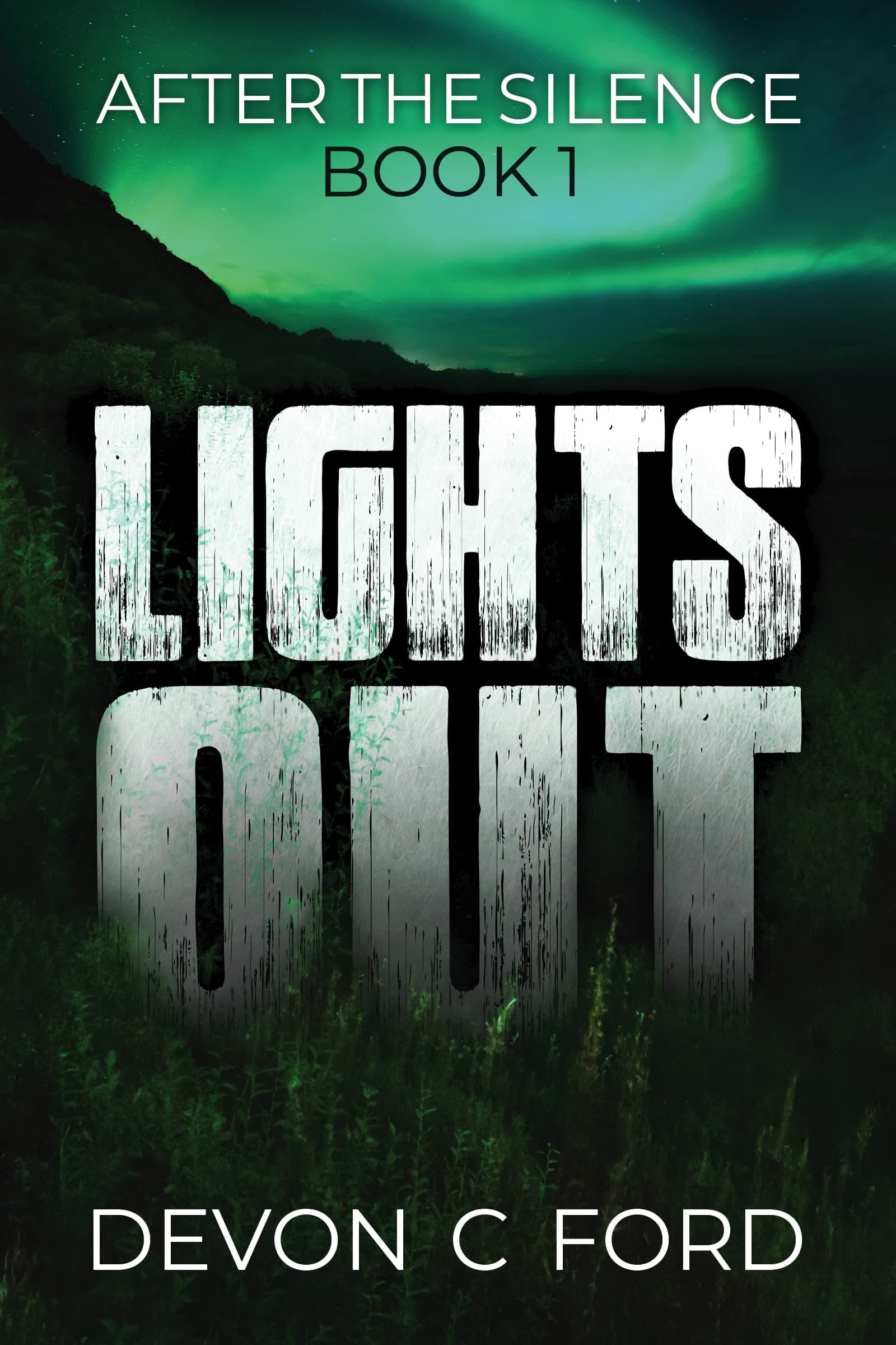 LIGHTS OUT: Book 1: After The Silence
