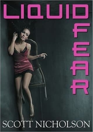 Liquid Fear