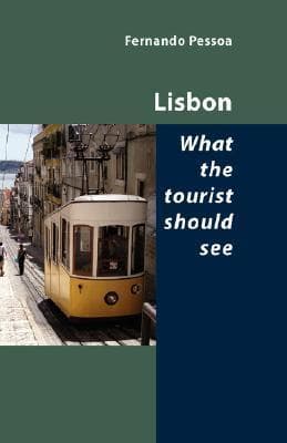 Lisbon - What the Tourist Should See