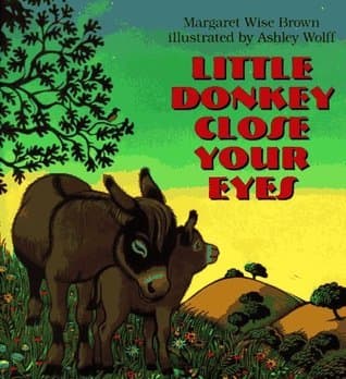 Little Donkey Close Your Eyes