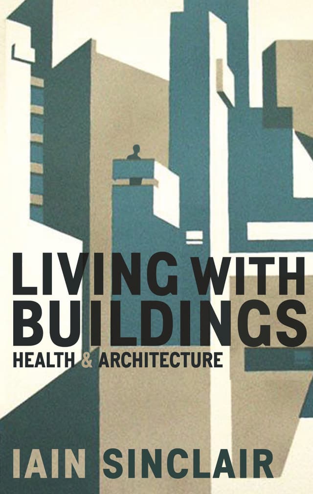 Living with Buildings: Health & Architecture