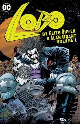 Lobo by Keith Giffen & Alan Grant, Vol. 1