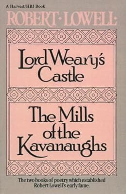 Lord Weary's Castle; The Mills of the Kavanaughs