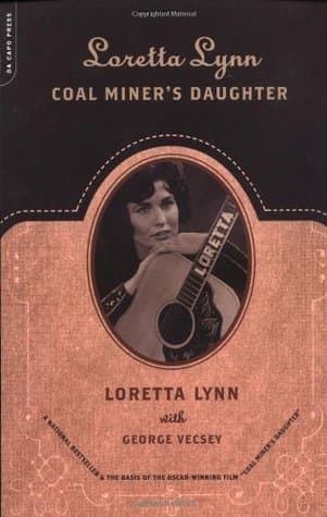 Loretta Lynn - Coal Miner's Daughter