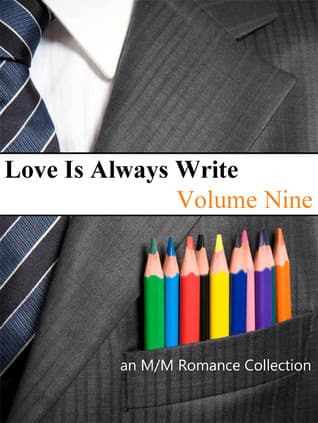 Love Is Always Write: Volume Nine