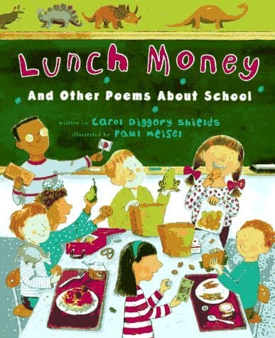 Lunch Money: And Other Poems About School