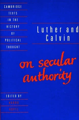 Luther and Calvin on Secular Authority