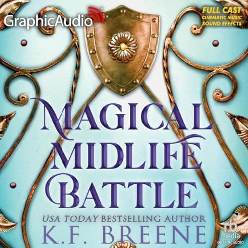 Magical Midlife Battle [Dramatized Adaptation]