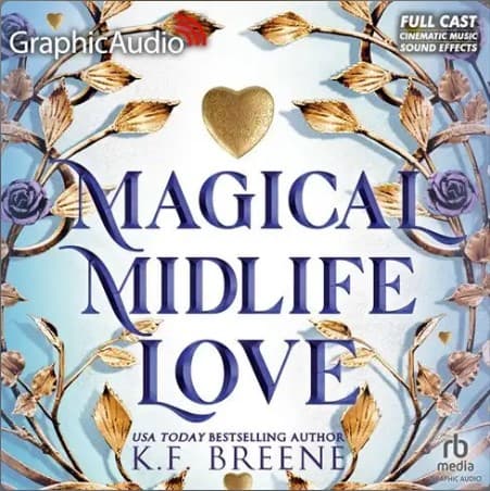 Magical Midlife Love [Dramatized Adaptation]