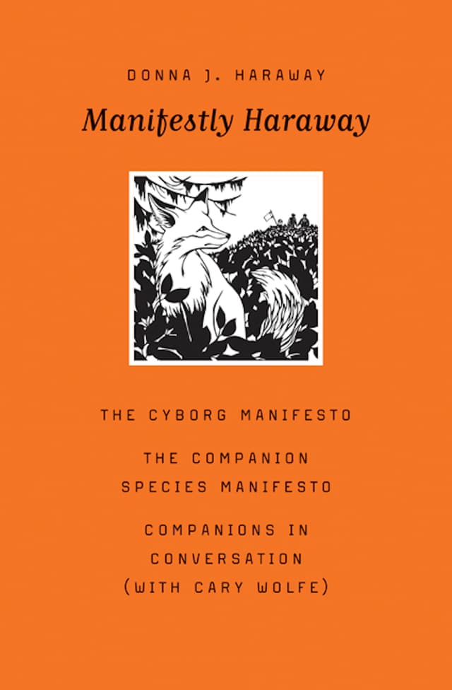 Manifestly Haraway (Volume 37)