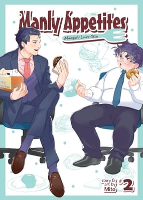 Manly Appetites: Minegishi Loves Otsu, Vol. 2