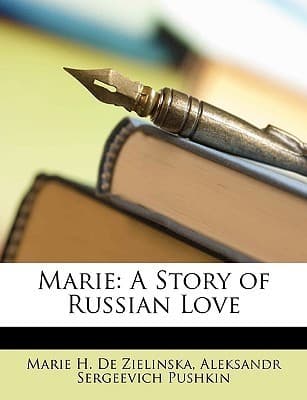 Marie: A Story of Russian Love