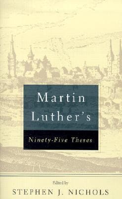 Martin Luther's Ninety-Five Theses