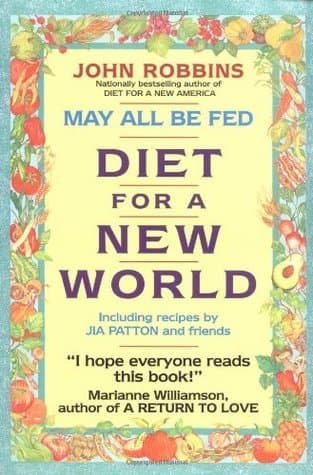 May All Be Fed: Diet for a New World