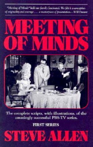 Meeting of Minds: First Series