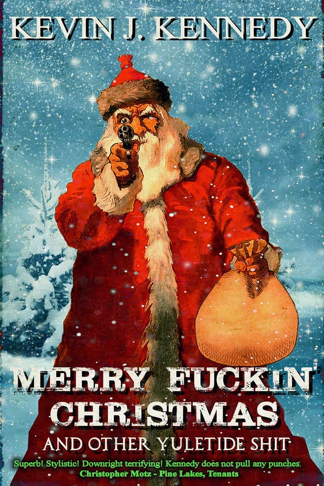 Merry Fuckin' Christmas and Other Yuletide Shit