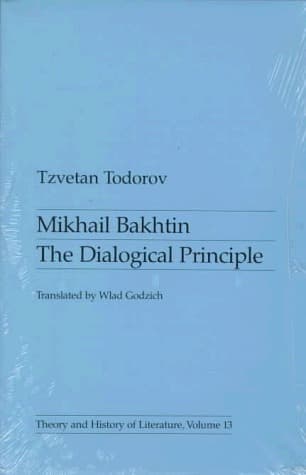 Mikhail Bakhtin: The Dialogical Principle
