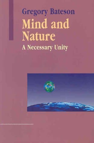 Mind and Nature: A Necessary Unity
