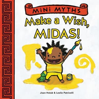 Mini Myths: Make a Wish, Midas!