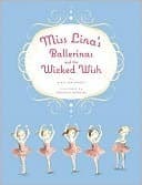 Miss Lina's Ballerinas and the Wicked Wish