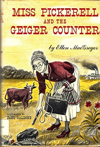 Miss Pickerell and the Geiger Counter