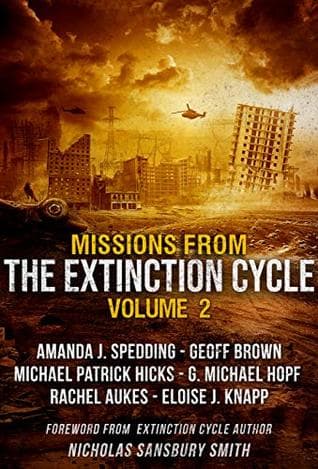 Missions from the Extinction Cycle, Vol. 2