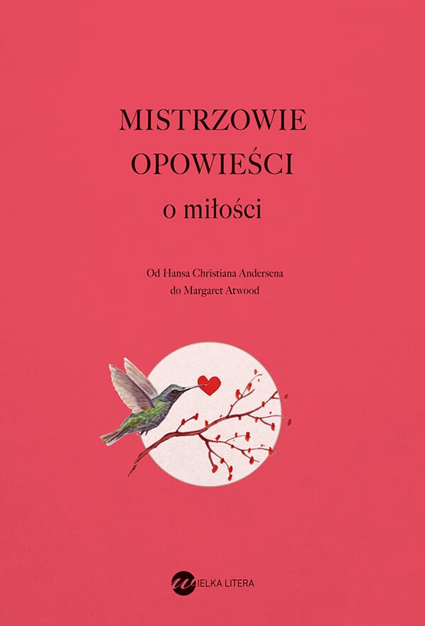 Mistrzowie opowieści. O miłości