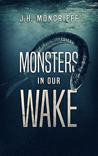 Monsters in Our Wake