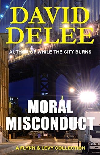 Moral Misconduct: A Flynn & Levy Novel