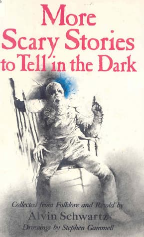 More Scary Stories to Tell in the Dark