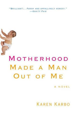 Motherhood Made a Man Out of Me
