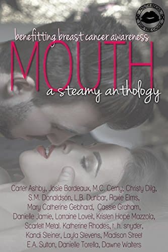 Mouth: A Steamy Anthology