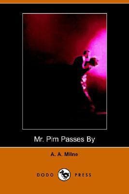 Mr. Pim Passes By