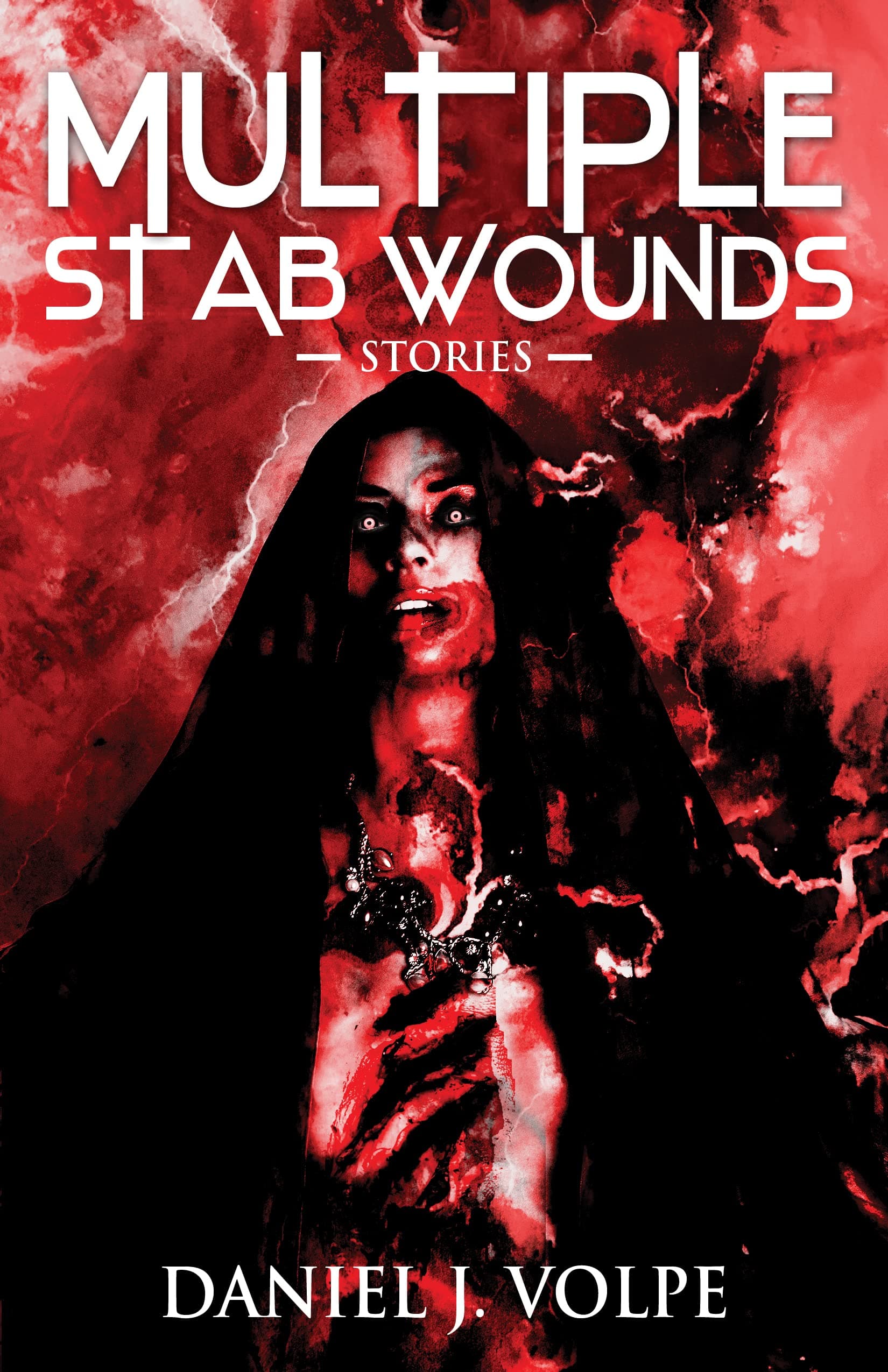 Multiple Stab Wounds: Stories