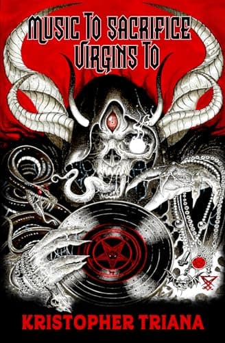 Music to Sacrifice Virgins To