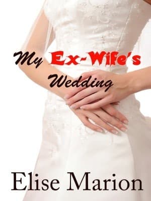 My Ex-Wife's Wedding