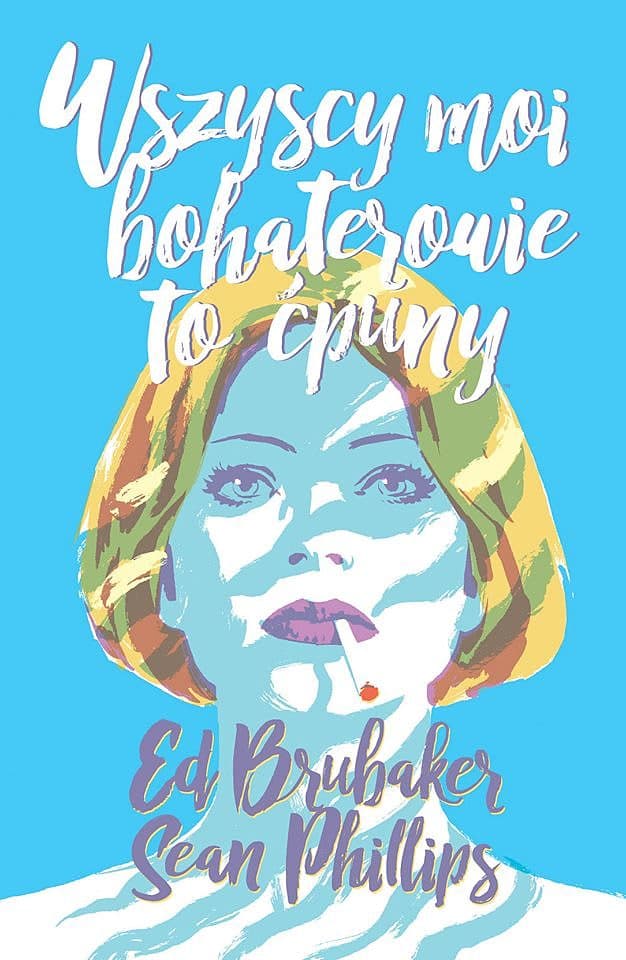 Wszyscy moi bohaterowie to ćpuny